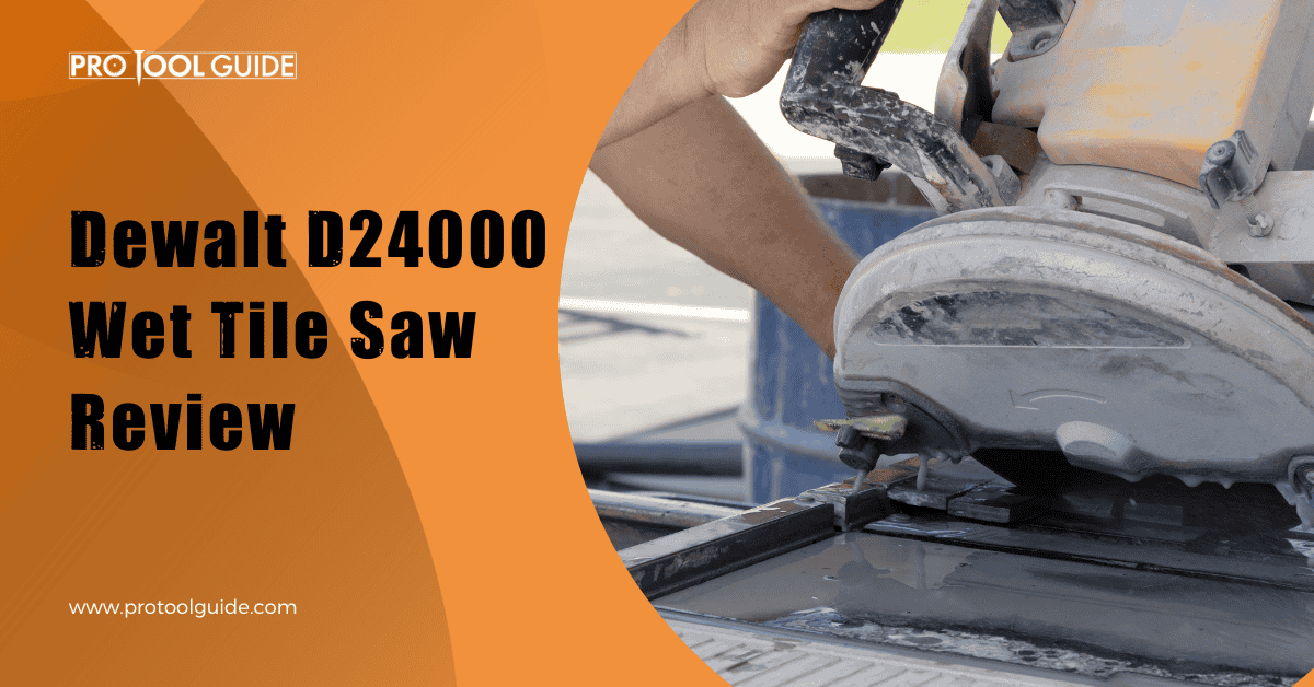 Dewalt D24000 Wet Tile Saw Review