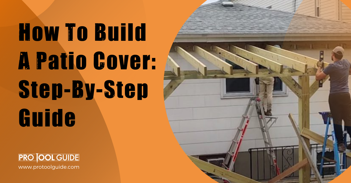 How To Build A Patio Cover Step By, How To Build A Patio Awning