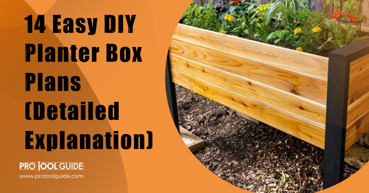 14 Easy Diy Planter Box Plans Detailed Explanation Pro Tool Guide - Diy Herb Planter Box Plans